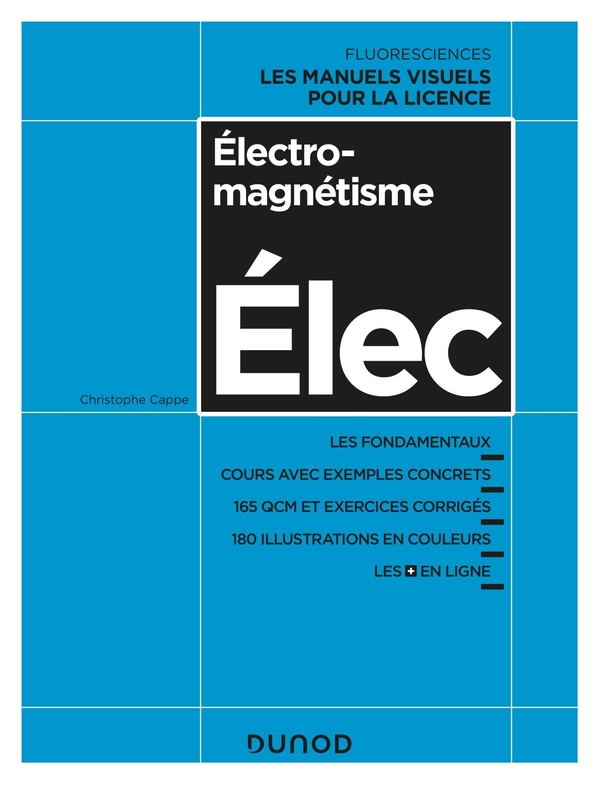 Electromagnétisme - Cours avec exemples concrets, QCM, exercices corrigés - Cours avec exemples concrets, QCM, exercices corrigés