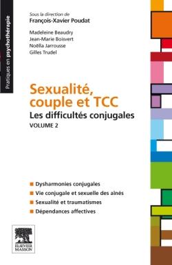 Sexualité, couple et TCC. Volume 2: les difficultés conjugales
