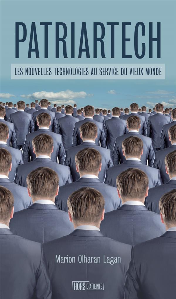 Patriartech: les nouvelles technologies au service du vieux monde