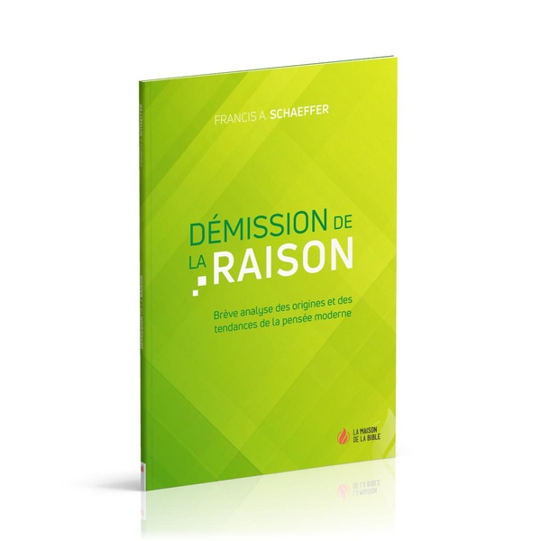 Démission de la raison: brève analyse des origines et des tendances de la pensée moderne