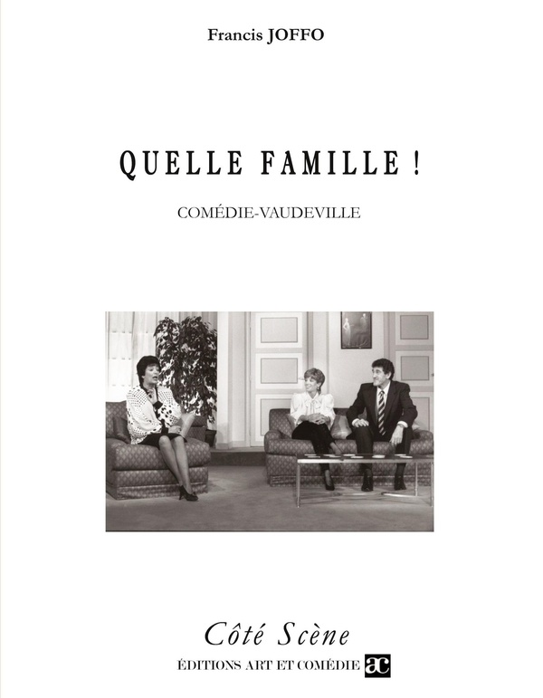 Quelle famille!