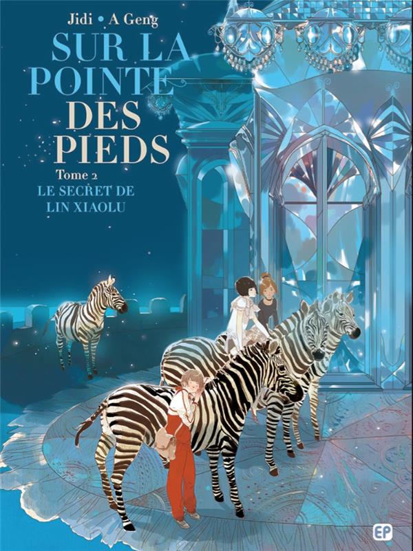 Sur la pointe des pieds Tome 2: le secret de Lin Xiaolu