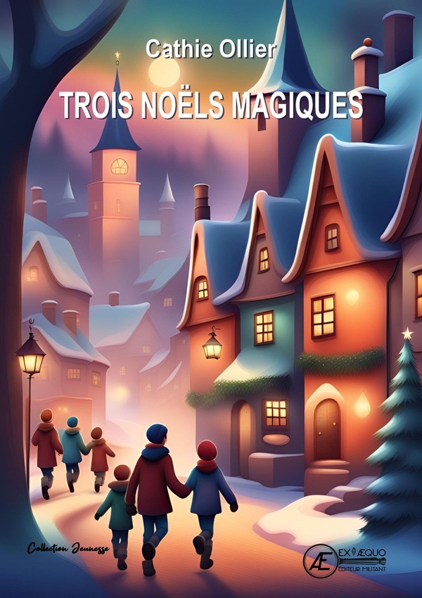 Trois Noëls magiques: recueil de contes de Noël