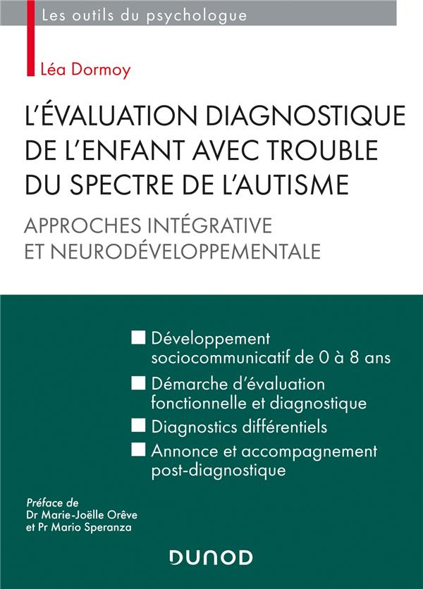 L'évaluation diagnostique de l'enfant avec trouble du spectre de l'autisme: approches intégrative et neurodéveloppementale