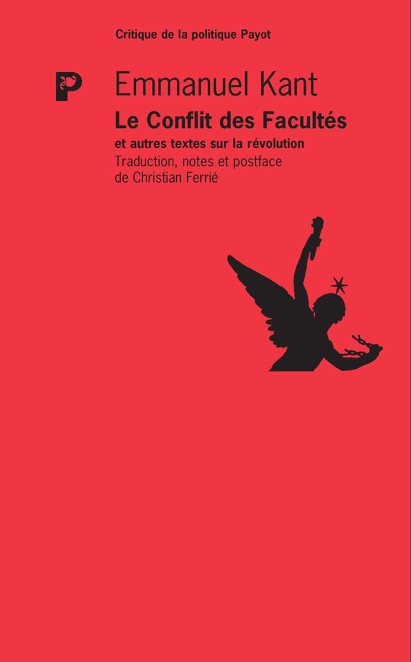 Le conflit des facultés: et autres textes sur la révolution