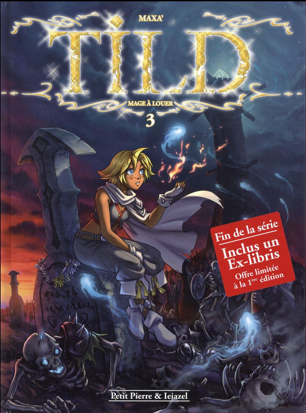 Tild, mage à louer Tome 3: un repos pas si éternel!