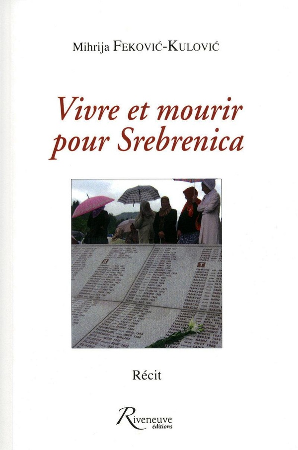 Vivre et mourir pour Srebrenica