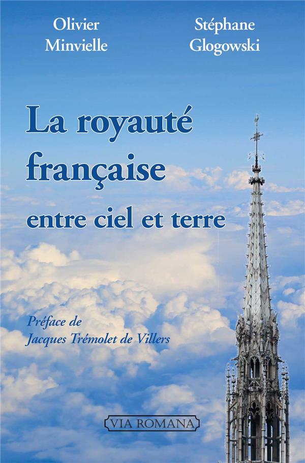 La royauté française entre ciel et terre: 20 anecdotes qui ont fait l'âme de la France