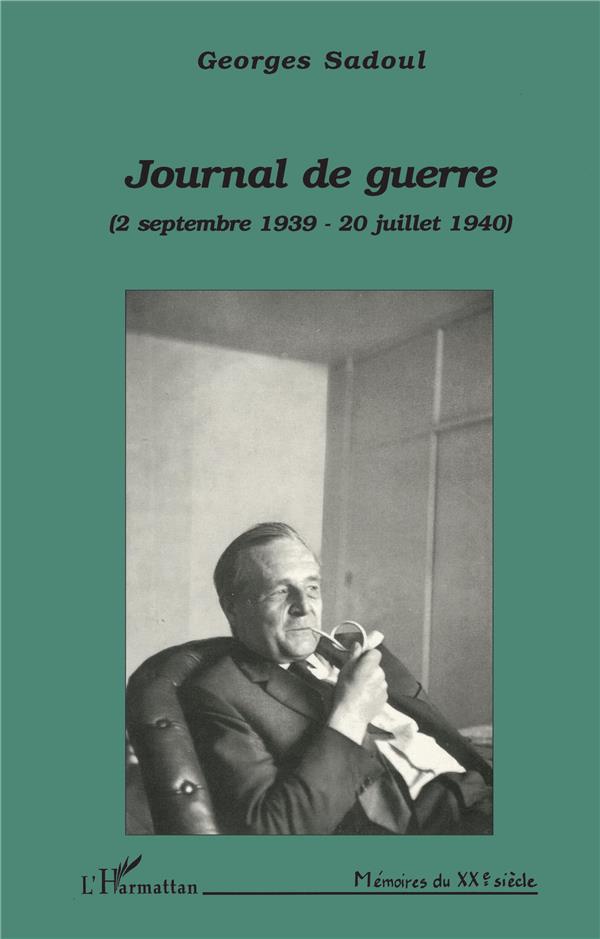Journal de guerre: 2 septembre 1939 - 20 juillet 1940