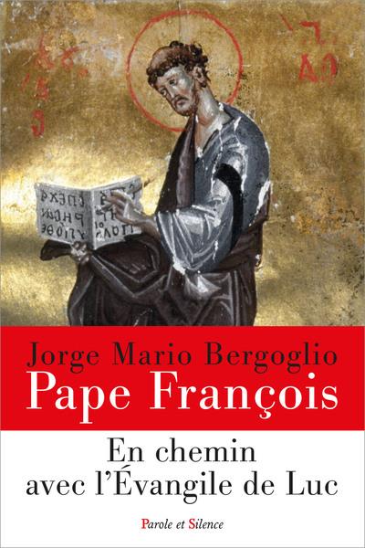 En chemin avec l'evangile de luc