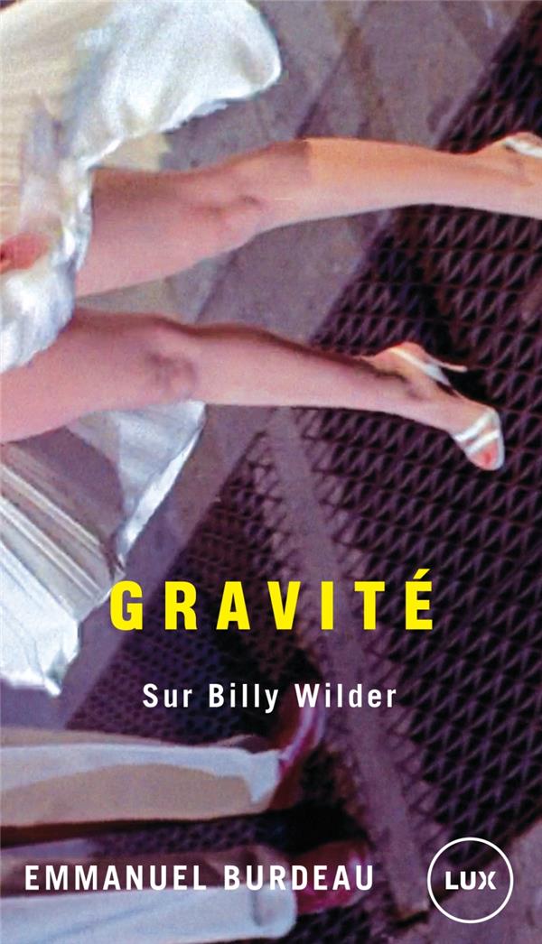 Gravité: sur Billy Wilder