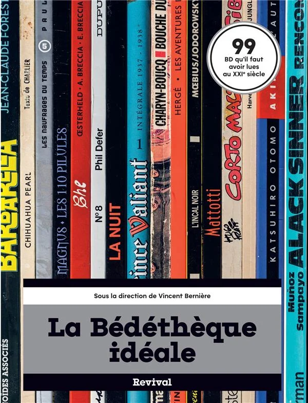 La bédéthèque idéale - 99 bd qu'il faut avoir lues au xxie siècle