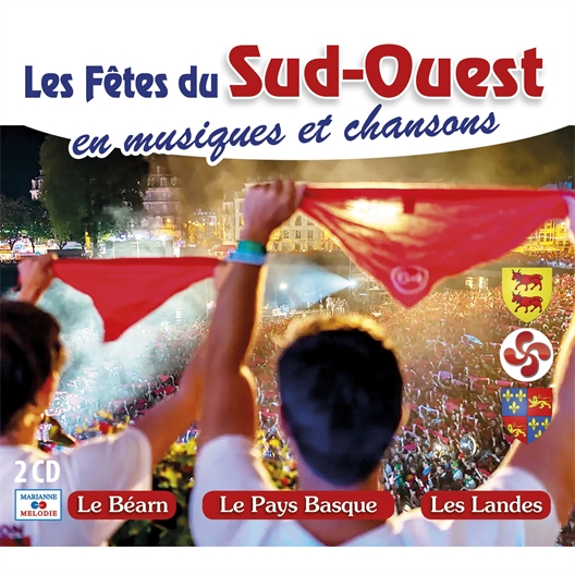 Les fêtes du sud-ouest en musiques et chansons