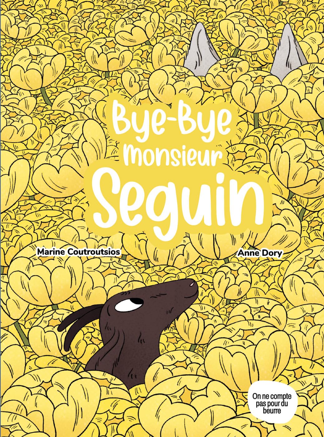Bye Bye Monsieur Seguin
