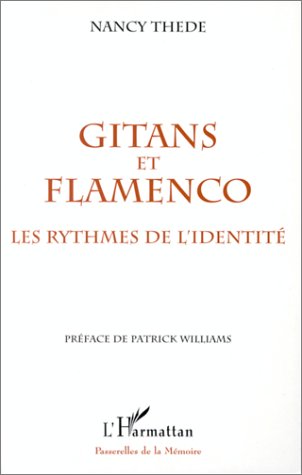Gitans et flamenco - les rythmes de l'identité