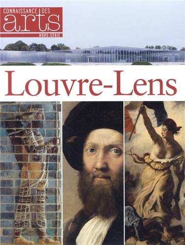 Connaissance des arts Hors-Série: Louvre-Lens