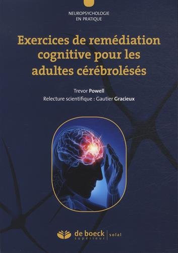 Exercices de remédiation cognitive - pour les patients cérébrolésés