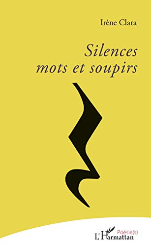 Silences, mots et soupirs