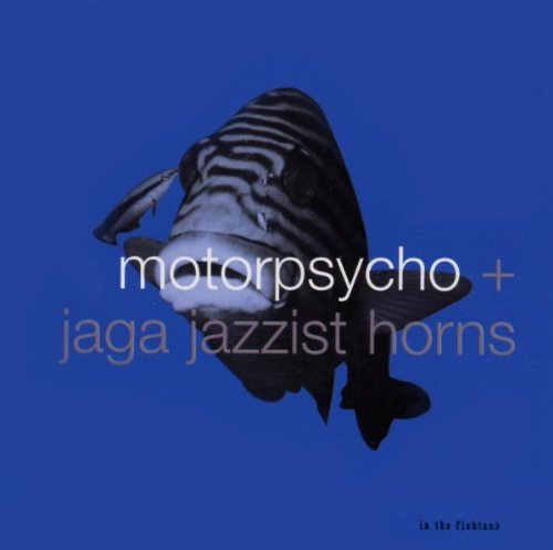 Motorpsycho + Jagga Jazzist