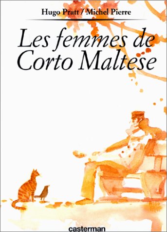 Les Femmes de Corto Maltese - Michel Pierre, Hugo Pratt