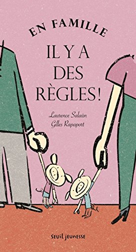 En famille, il y a des règles!