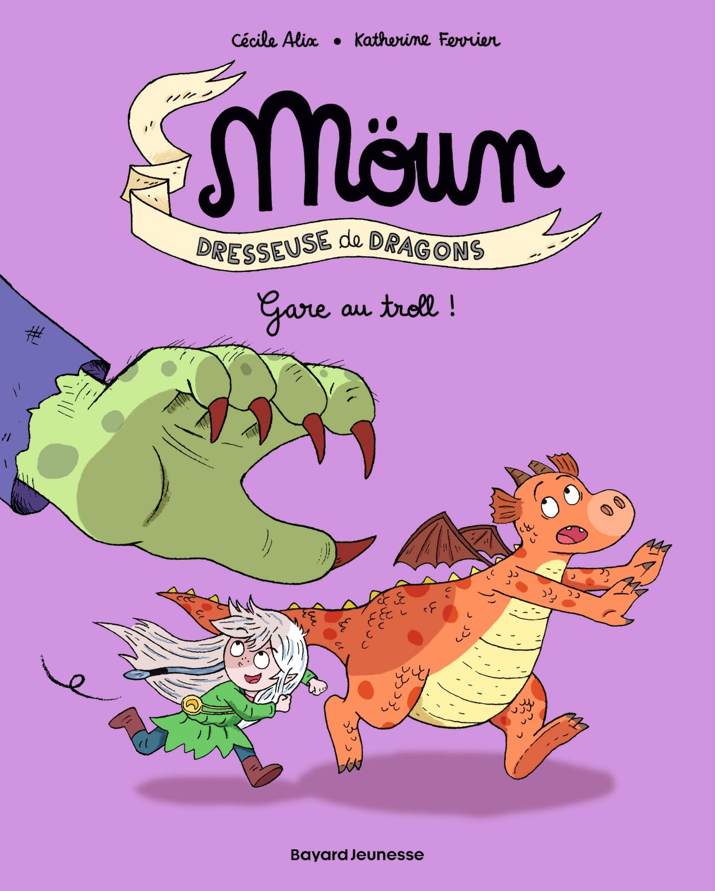 Möun: dresseuse de dragons. Vol. 5. Gare au troll!