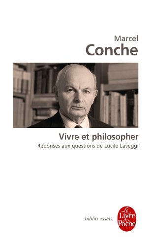 Vivre et philosopher - réponses aux questions de Lucile Laveggi