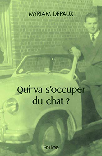 Qui va s'occuper du chat?