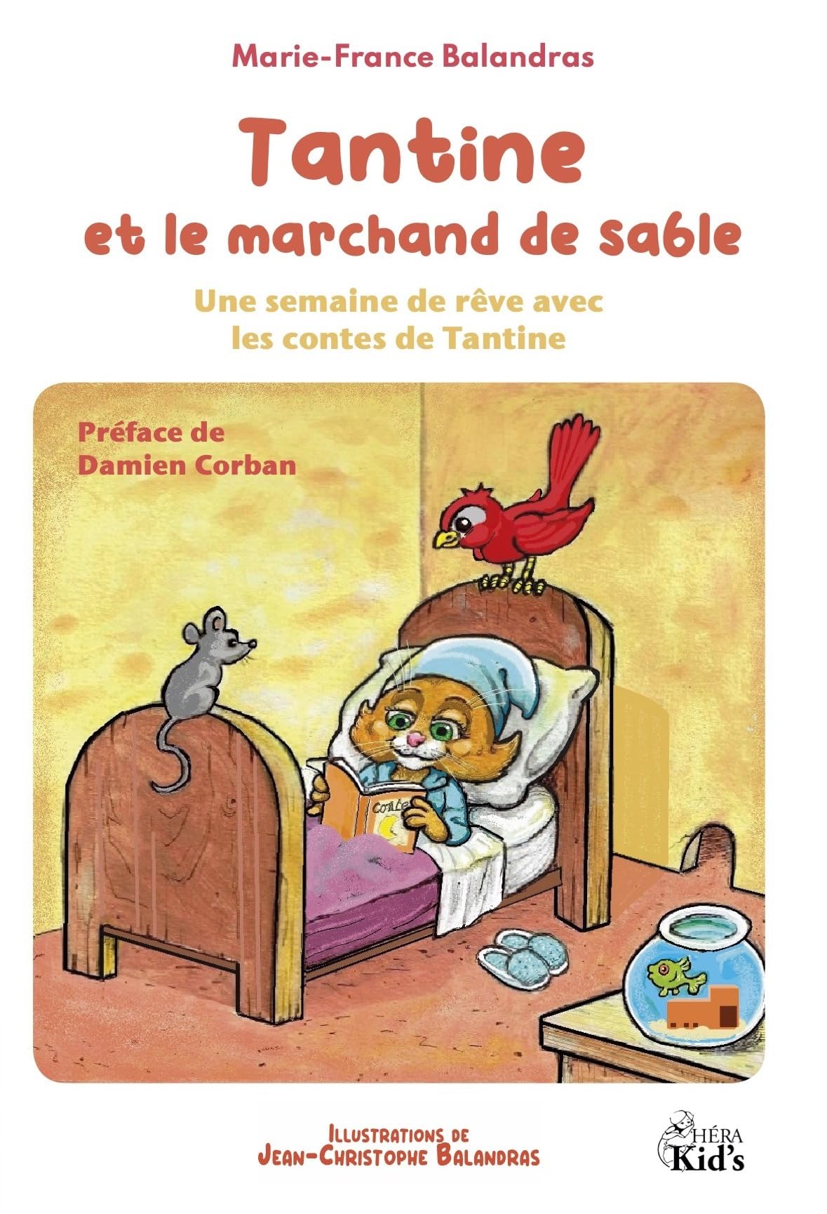 Tantine et le marchand de sable: Une semaine de rêve avec les contes de Tantine