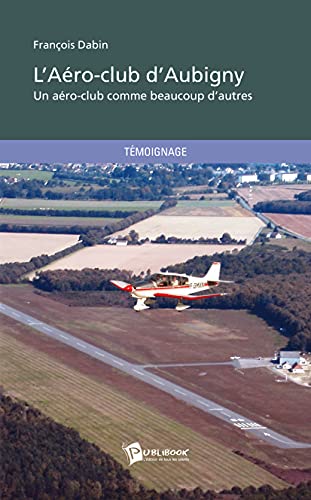 L'aero-club d'Aubigny - un aéro-club comme beaucoup d'autres