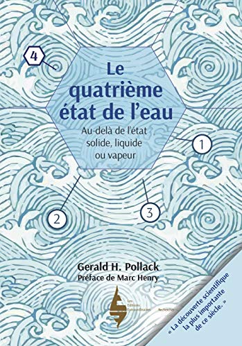 Le quatrième état de l'eau - au-delà de liquide, solide et vapeur