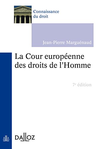 La Cour européenne des droits de l'Homme (7e édition)