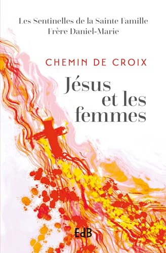 Le chemin de croix Jésus et les femmes