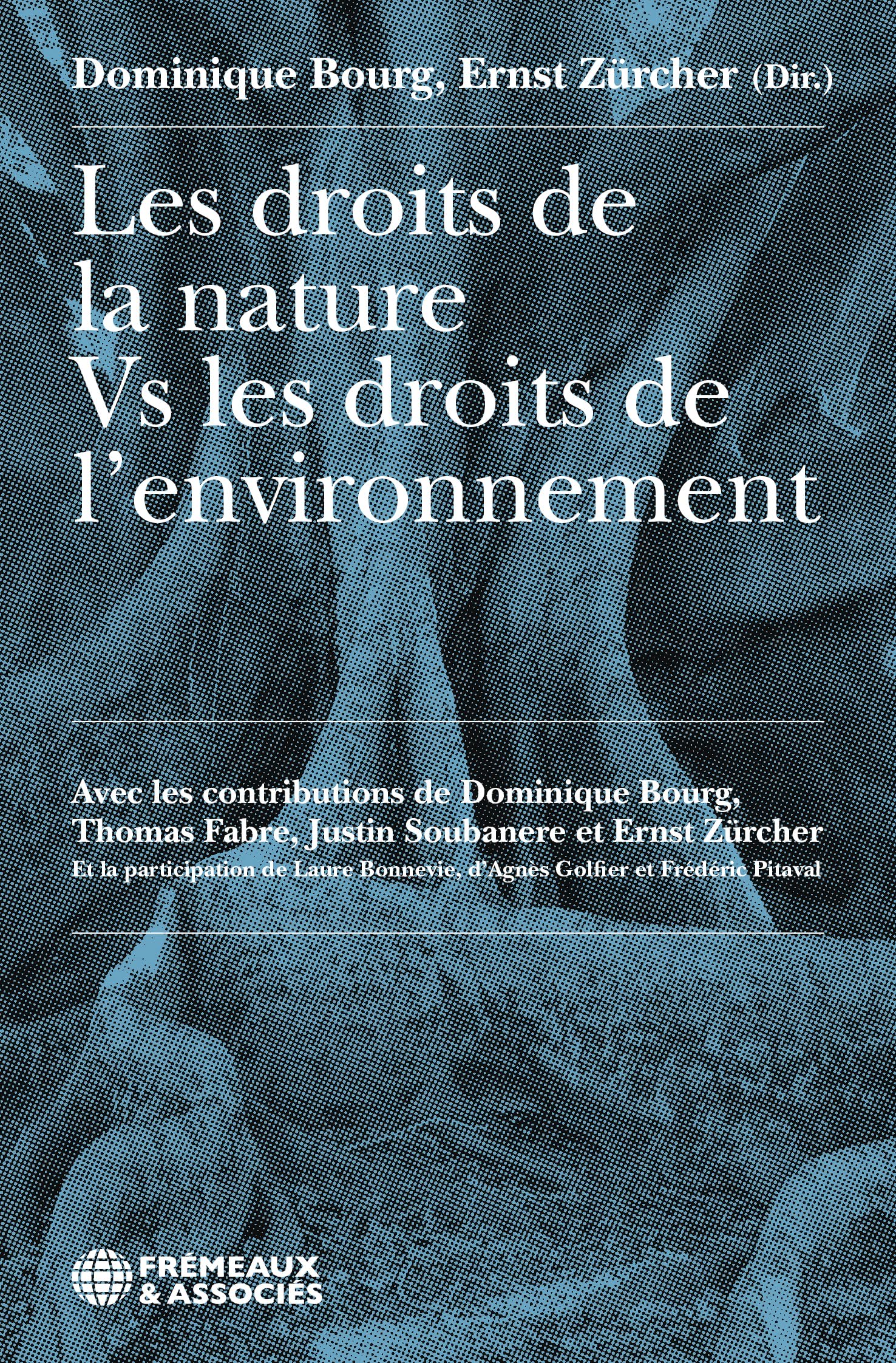 Les droits de la nature VS les droits de l'environnement