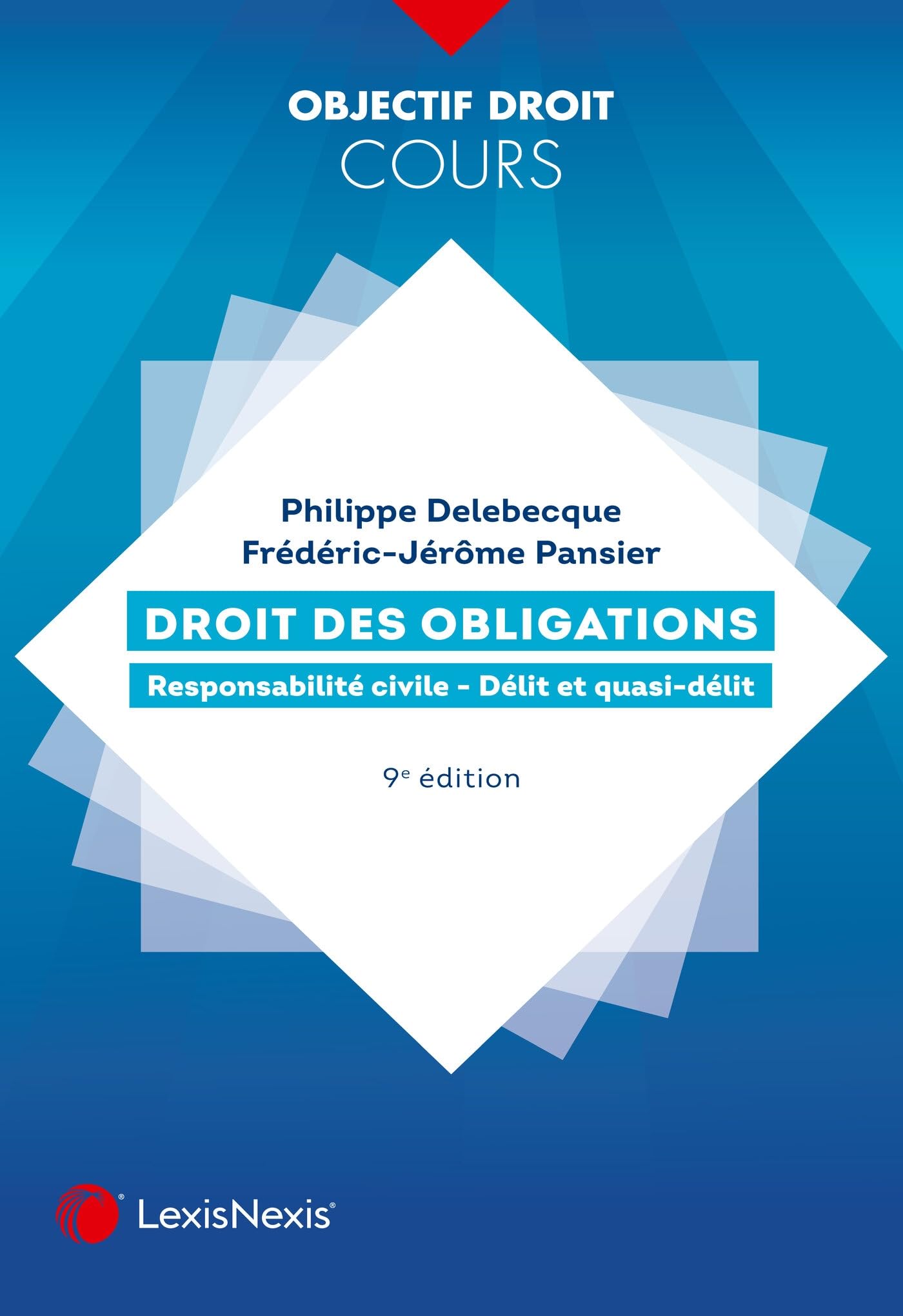 Droit des obligations - responsabilité civile - délit et quasi-délit