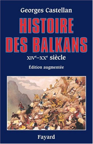 Histoire des Balkans: XIVe-XXe siècle