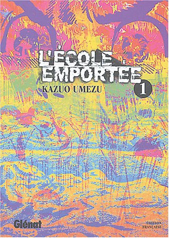 L'école emportée Tome 1