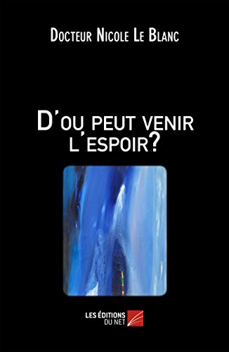 D'ou peut venir l'espoir?