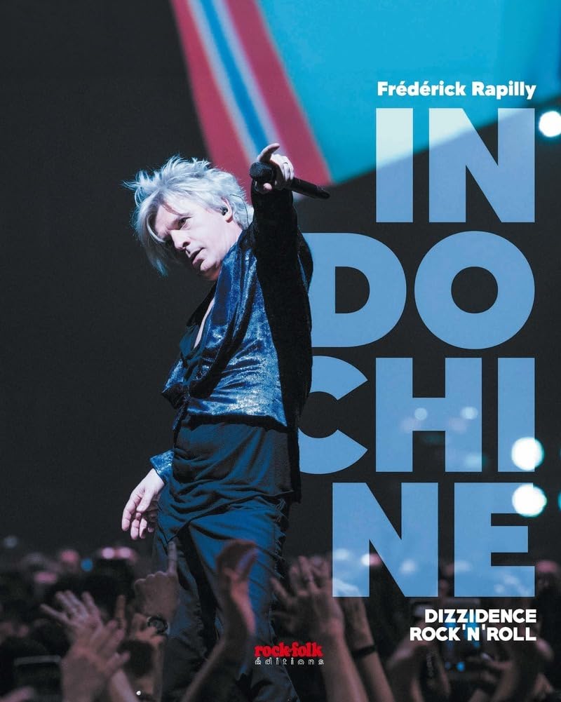 Indochine: dizzidence rock'n'roll