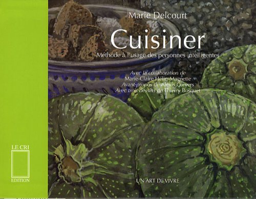 Cuisiner - méthode à l'usage des personnes intelligentes