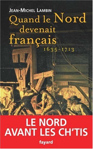 Quand le Nord devenait français...