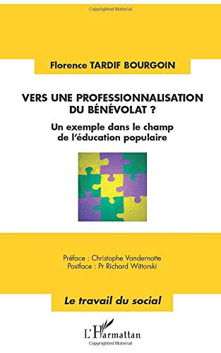 Vers une professionnalisation du bénévolat? un exemple dans le champ de l'éducation populaire