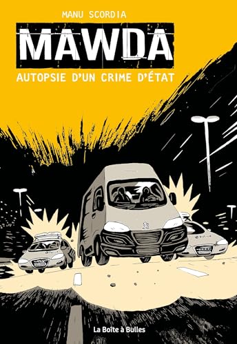 Mawda: Autopsie d'un crime d'État