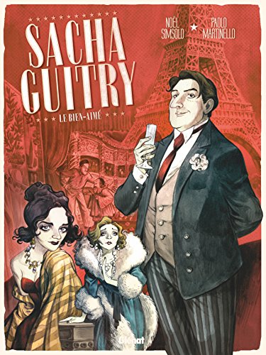 Sacha Guitry Tome 1: le bien-aimé