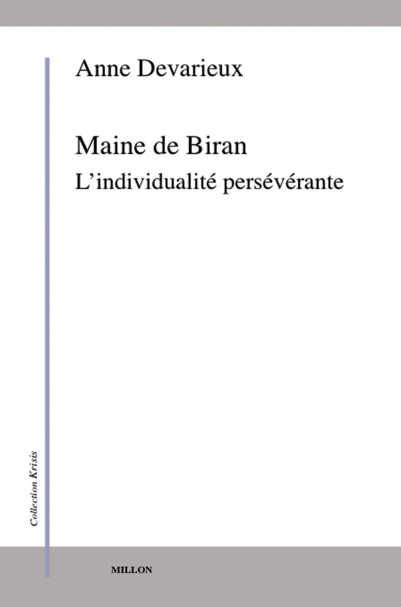 Maine de Biran - l'individualité persévérante