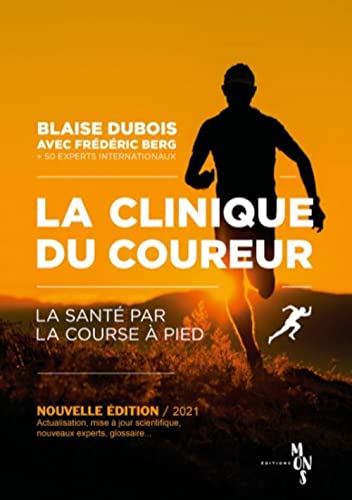 La clinique du coureur: la santé par la course à pied
