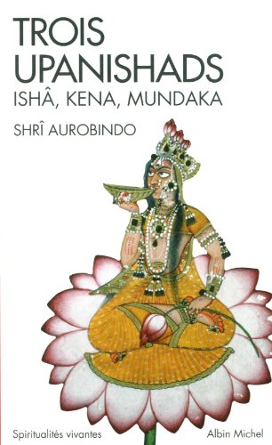 Trois Upanishads (Espaces Libres - Spiritualités Vivantes)