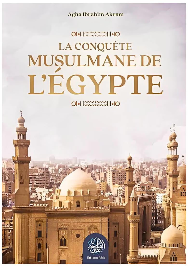 La conquête musulmane de l'Egypte