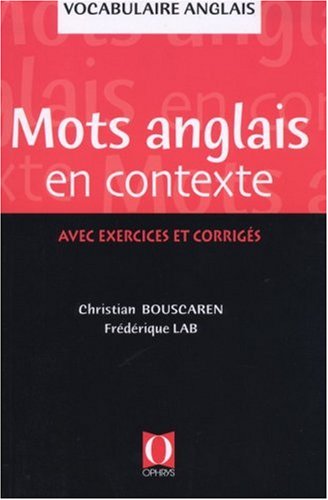 Les mots anglais en contexte avec exercices et corrigés