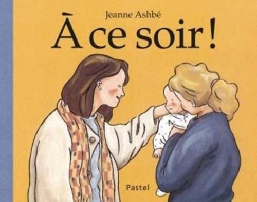 A ce soir!